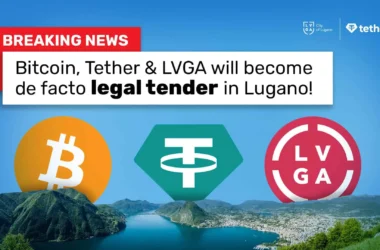The city of Lugano Will Make Bitcoin, Tether, and LVGA a Legal Tender